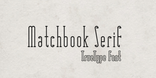 Matchbook Serif Free retro and vintage fonts